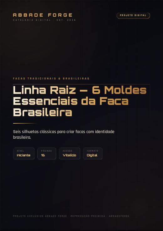 Linha Raiz — 6 Moldes Essenciais da Faca Brasileira