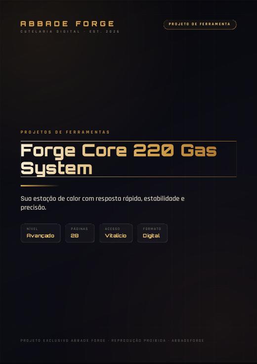 Forge Core 220 Gas System