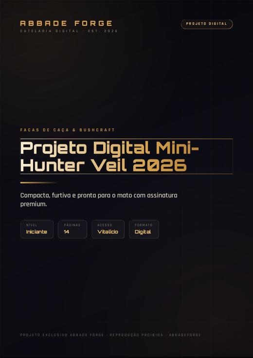 Projeto Digital Mini-Hunter Veil 2026