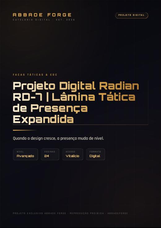 Projeto Digital Radian RD-7 | Lâmina Tática de Presença Expandida