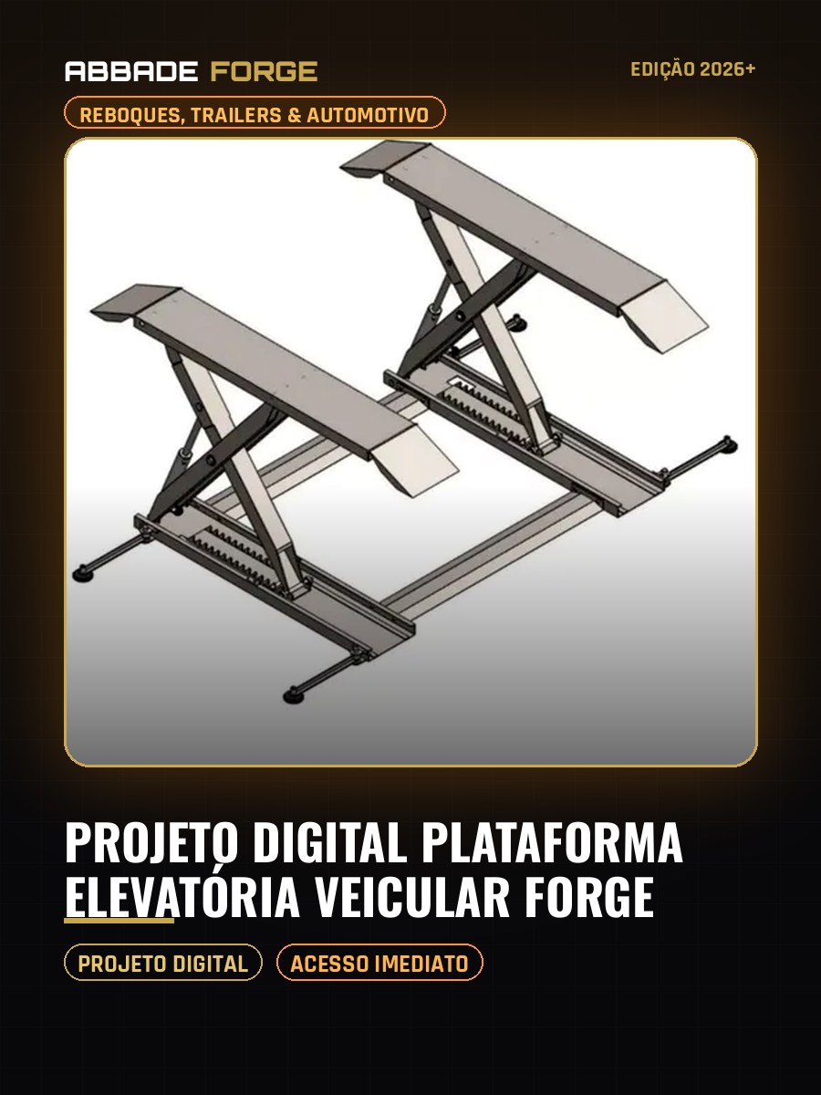 Projeto Digital Plataforma Elevatória Veicular Forge